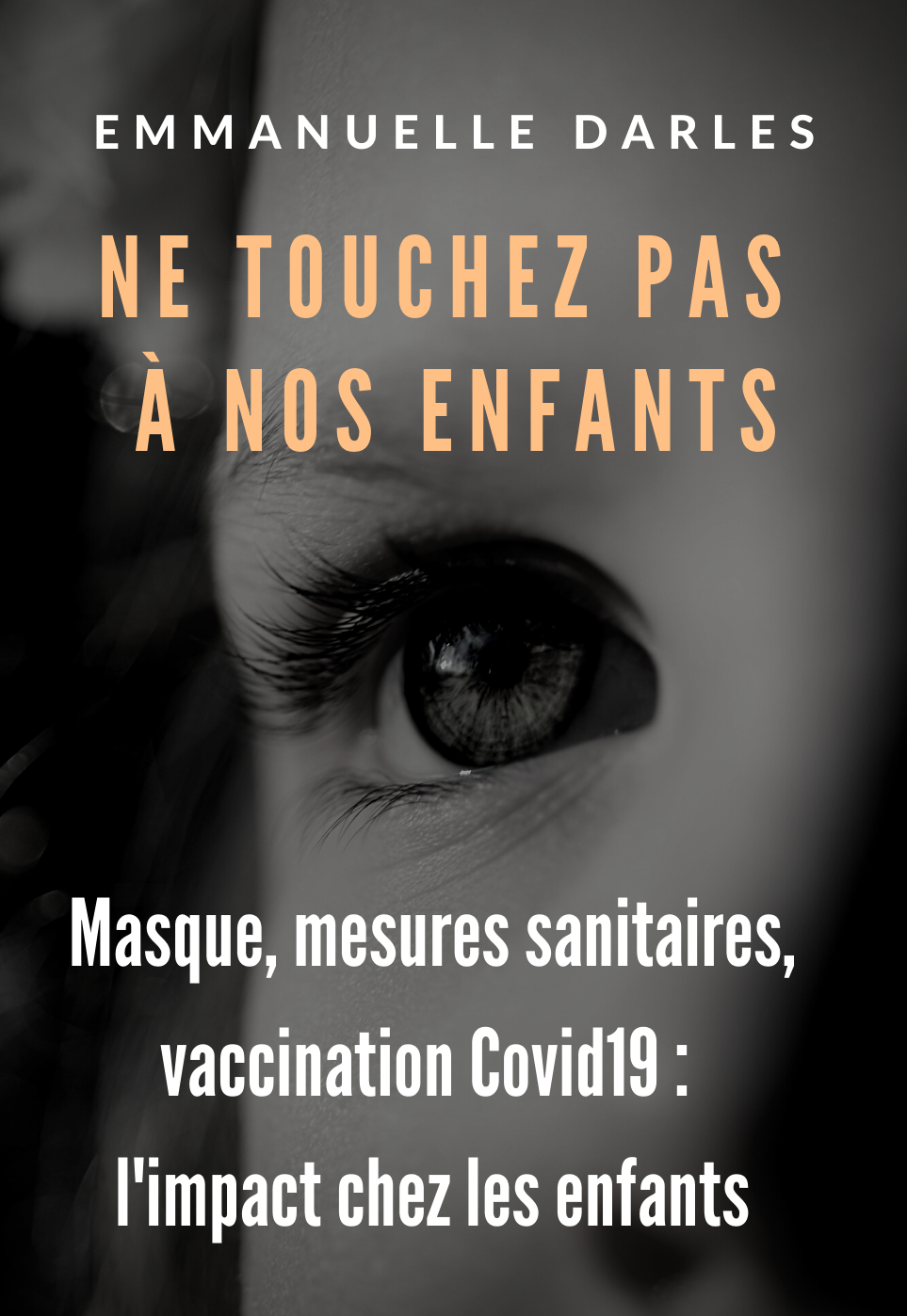f55119_711329532ca74c069daf515985364d08mv2 Emmanuelle Darles : son livre « Ne touchez pas à nos enfants »